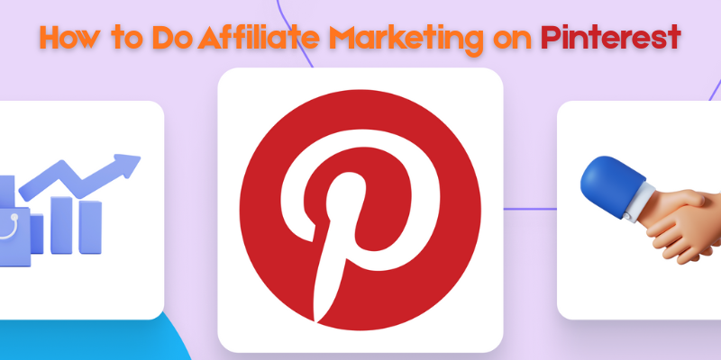 How to Do Affiliate Marketing on Pinterest (Beginner Guide 2025)